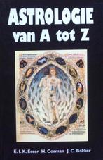 Astrologie van A tot Z 9789055133130, Boeken, Overige Boeken, Gelezen, Esser, E.I.K. / Cosman, H. / Bakker, J.C., Verzenden