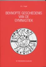 BEKNOPTE GESCHIEDENIS GYMNASTIEK DR 6 9789060760680 J. Kugel, Boeken, Studieboeken en Cursussen, Verzenden, Gelezen, J. Kugel