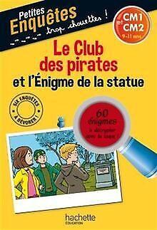 Le Club des pirates et lEnigme de la statue CM1 et CM2 ..., Livres, Livres Autre, Envoi