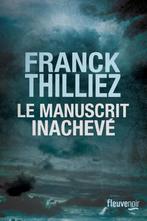 Le manuscrit inacheve 9782265117808, Livres, Franck Thilliez, Verzenden