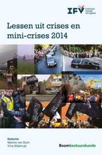 Lessen uit crises en mini-crises 2014 9789462365889, Menno van Duin, Vina Wijkhuijs, Verzenden