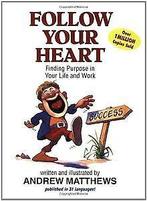 Follow Your Heart  Matthews, Andrew  Book, Matthews, Andrew, Verzenden