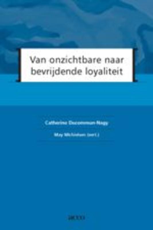 Van onzichtbare naar bevrijdende loyaliteit 9789033470875, Boeken, Psychologie, Zo goed als nieuw, Verzenden