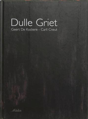 Dulle Griet 9789058382900 Geert de Kockere, Verzenden, Geert de Kockere