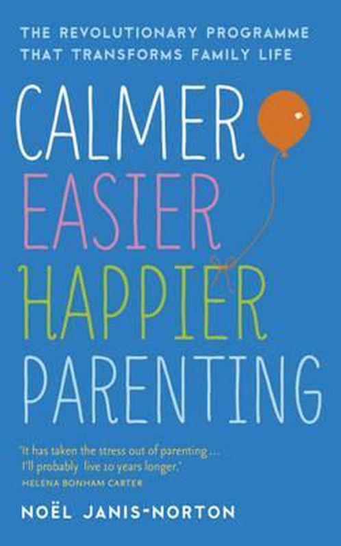 Calmer, Easier, Happier Parenting 9781444729900, Livres, Livres Autre, Envoi