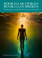 Door haar zwijgen ben ik gaan spreken 9789465115207, Verzenden, Gelezen, Swetlana Westermeijer