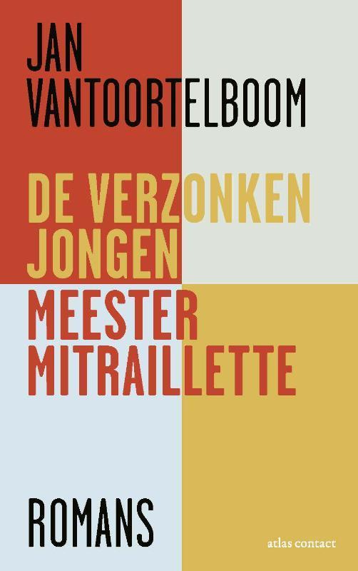 De verzonken jongen ; Meester Mitraillette 9789025454708, Livres, Romans, Envoi