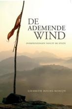 De ademende wind 9789051797497 Liesbeth Bours-Romijn, Verzenden, Zo goed als nieuw, Liesbeth Bours-Romijn