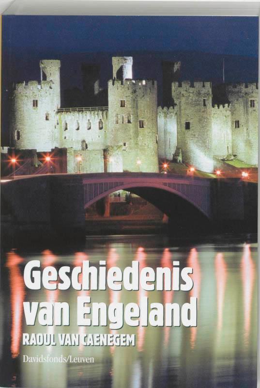 Geschiedenis van Engeland 9789058262127 R. Van Caeneghem, Boeken, Geschiedenis | Wereld, Gelezen, Verzenden