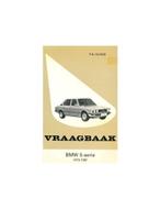 1973 - 1981 BMW 5 SERIE BENZINE VRAAGBAAK NEDERLANDS