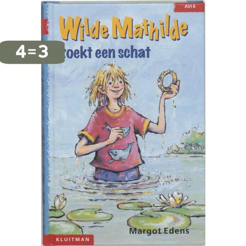 Wilde Mathilda zoekt een schat / Klavertje drie-serie / AVI, Boeken, Kinderboeken | Jeugd | onder 10 jaar, Zo goed als nieuw, Verzenden