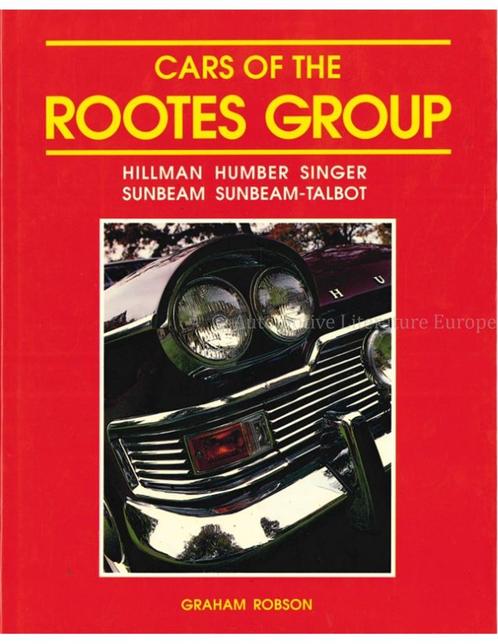CARS OF THE ROOTES GROUP: HILLMAN - HUMBER - SINGER - SUNB.., Livres, Autos | Brochures & Magazines, Enlèvement ou Envoi