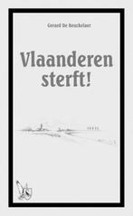 Vlaanderen sterft! 9789089730183 G. De Beuckelaer, Boeken, Verzenden, Zo goed als nieuw, G. De Beuckelaer