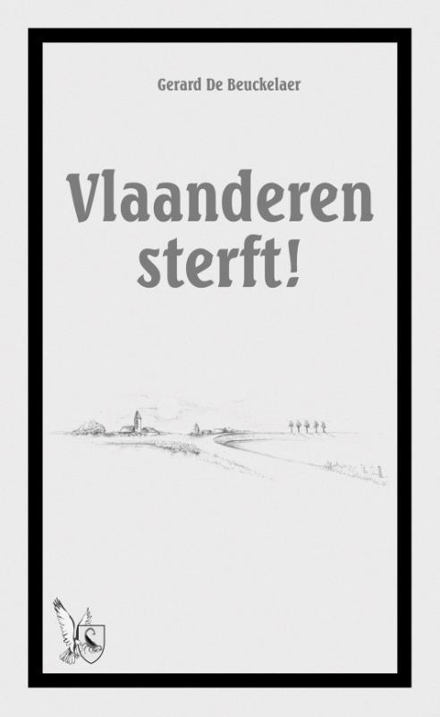 Vlaanderen sterft! 9789089730183 G. De Beuckelaer, Boeken, Literatuur, Zo goed als nieuw, Verzenden