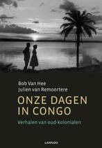 Onze Dagen In Congo 9789020986235, Bob Vanhee, Julien van Remoortere, Verzenden
