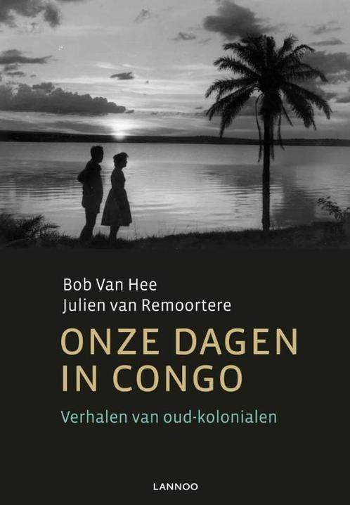 Onze Dagen In Congo 9789020986235, Boeken, Geschiedenis | Wereld, Gelezen, Verzenden