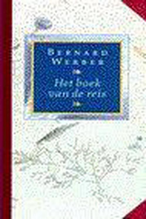BOEK VAN DE REIS 9789022524275 Bernard Werber, Boeken, Romans, Gelezen, Verzenden