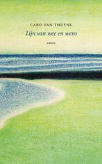 Lijn van wee en wens 9789083048093 Caro Van Thuyne, Verzenden, Gelezen, Caro Van Thuyne