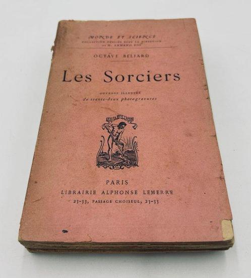 Octave Beliard - Sorciers Rêveurs et Démoniaques. Ouvrage, Antiquités & Art, Antiquités | Livres & Manuscrits