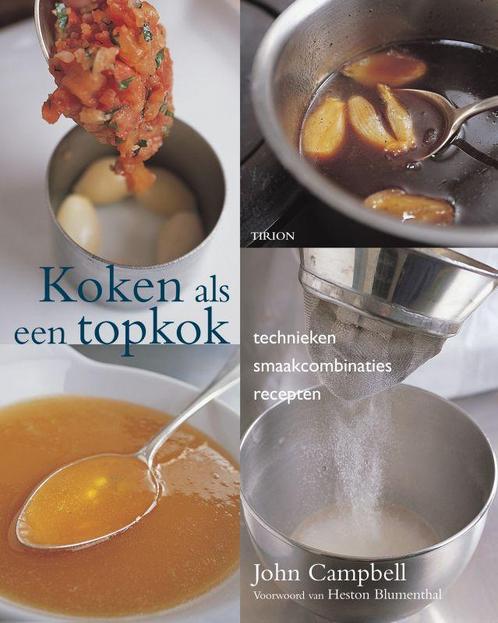 Koken als een topkok 9789043903899 J. Campbell, Boeken, Kookboeken, Gelezen, Verzenden