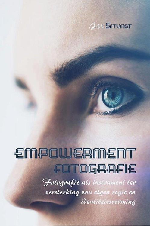 Empowerment fotografie 9789402249316, Livres, Grossesse & Éducation, Envoi