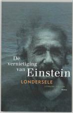 De vernietiging van Einstein 9789022321805 Londersele, Verzenden, Zo goed als nieuw, Londersele