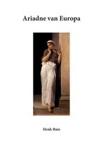 Ariadne van Europa 9789083048802 Henk Ruis, Boeken, Verzenden, Zo goed als nieuw, Henk Ruis