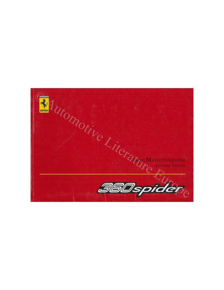 2001 FERRARI 360 SPIDER INSTRUCTIEBOEKJE JAPANS, Auto diversen, Handleidingen en Instructieboekjes