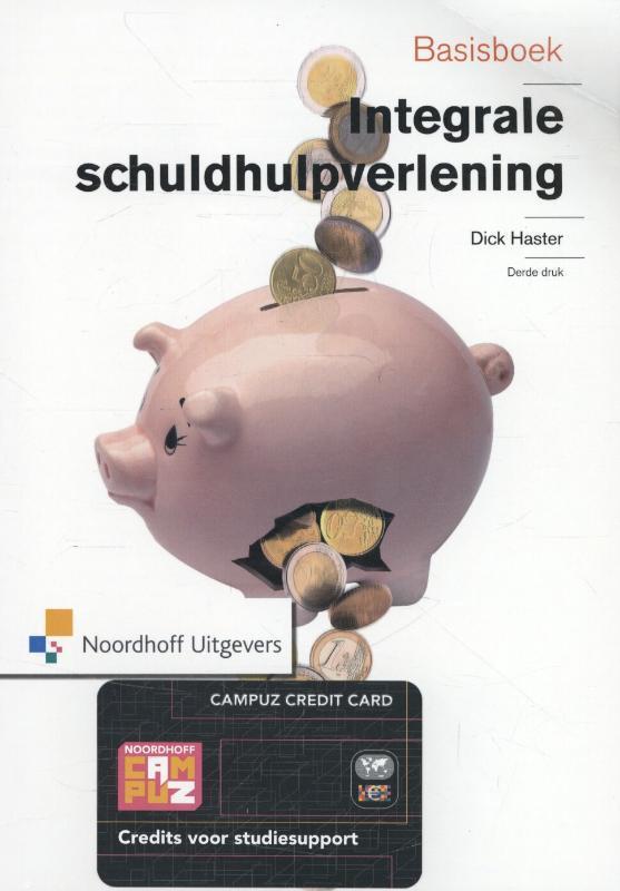 Basisboek integrale schuldhulpverlening 9789001820824, Boeken, Politiek en Maatschappij, Gelezen, Verzenden