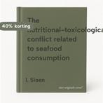 The nutritional-toxicological conflict related to seafood, Verzenden, Gelezen, I. Sioen