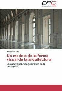Un Modelo de La Forma Visual de La Arquitectura. Manuel, Livres, Livres Autre, Envoi