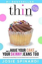 How to Have Your Cake and Your Skinny Jeans Too Stop Binge, Boeken, Verzenden, Gelezen, Josie Spinardi