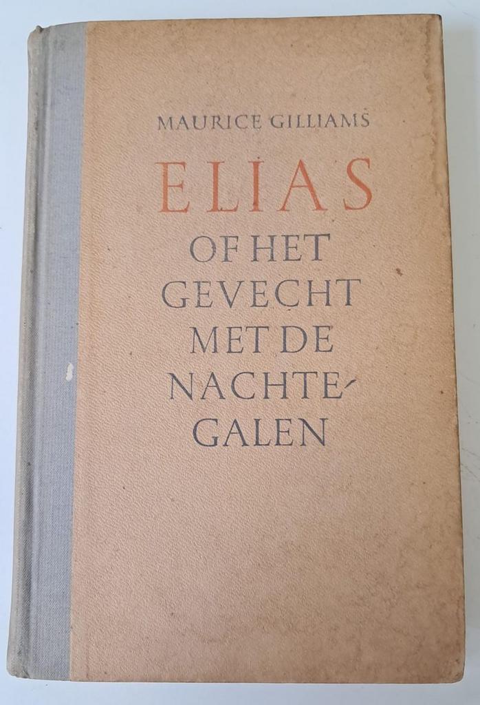 Maurice Gilliams -  Elias of het gevecht met de nachtegalen, Boeken, Overige Boeken, Verzenden