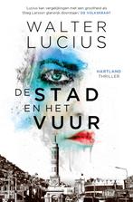 De stad en het vuur / Hartland / 3 9789024586776, Boeken, Verzenden, Gelezen, Walter Lucius