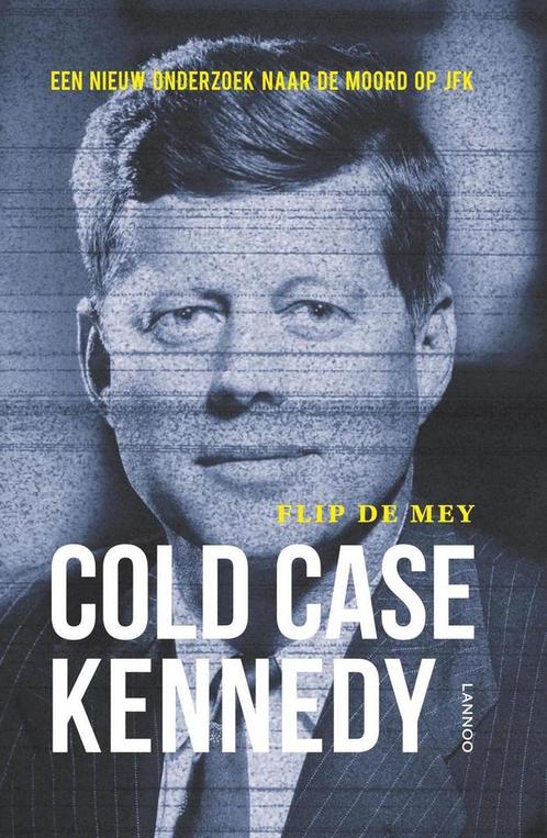 Cold case Kennedy 9789401409520 Flip de Mey, Boeken, Politiek en Maatschappij, Gelezen, Verzenden