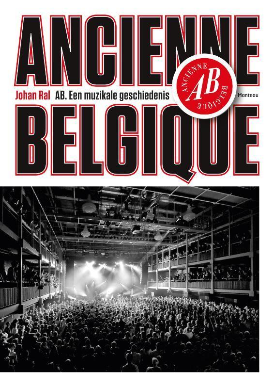 AB Ancienne Belgique 9789022330050 Marc Didden, Livres, Musique, Envoi