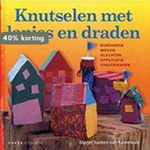 Knutselen met lapjes en draden 9789058773036, Boeken, Overige Boeken, Zo goed als nieuw, Verzenden