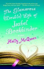 The Glamorous (Double) Life of Isabel Bookbinder, Holly McQueen, Verzenden