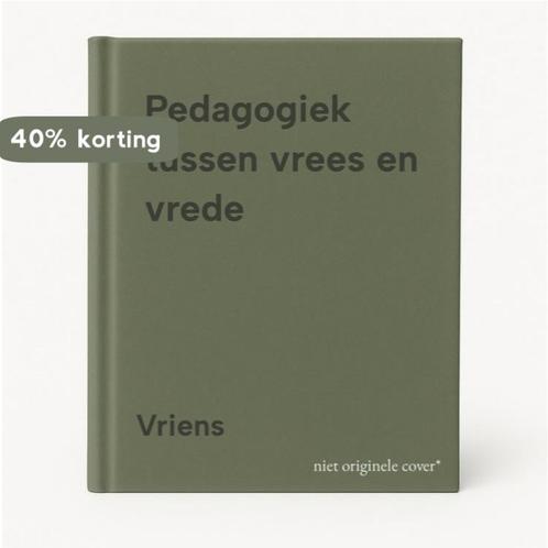 Pedagogiek tussen vrees en vrede 9789071247088 Vriens, Boeken, Overige Boeken, Gelezen, Verzenden