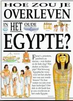 Hoe zou je overleven in het oude Egypte? / Hoe zou je, Boeken, Kinderboeken | Kleuters, Verzenden, Gelezen, J. Morley