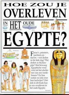 Hoe zou je overleven in het oude Egypte? / Hoe zou je, Boeken, Kinderboeken | Kleuters, Gelezen, Verzenden