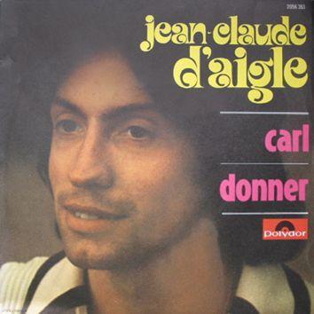 Jean-Claude DAigle - Carl, CD & DVD, Vinyles | Pop, Envoi