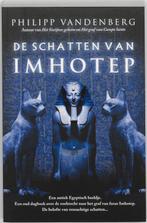 De schatten van Imhotep 9789061120681, P. vandenberg, Philipp Vandenberg, Verzenden