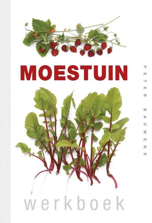 Moestuin Werkboek 9789047513476 Peter Bauwens, Livres, Loisirs & Temps libre, Envoi