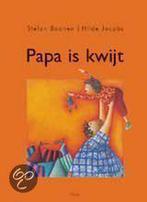 Papa is kwijt 9789044800357 Stefan Boonen, Boeken, Verzenden, Zo goed als nieuw, Stefan Boonen