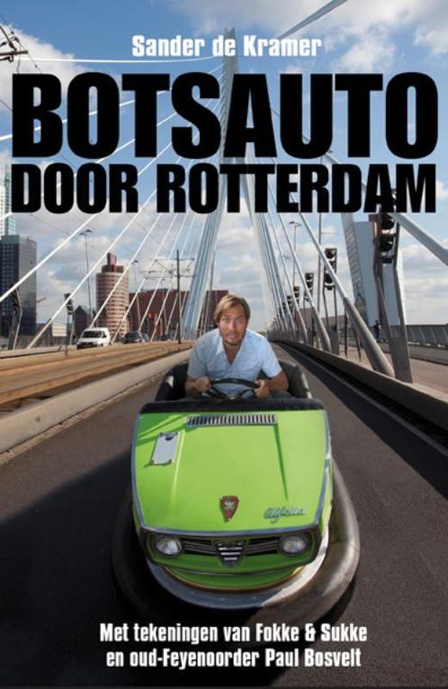 Botsauto door Rotterdam 9789085106814, Boeken, Hobby en Vrije tijd, Zo goed als nieuw, Verzenden