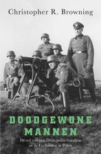 Doodgewone mannen 9789401917223 Christopher R. Browning, Verzenden, Gelezen, Christopher R. Browning