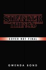 Stranger Things 9781780899619 Gwenda Bond, Verzenden, Gelezen, Gwenda Bond