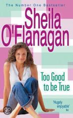 Too Good To Be True 9780755323807, Sheila O'Flanagan, Verzenden