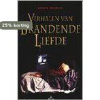 VERHALEN VAN BRANDENDE LIEFDE 9789068015157 L. Erdrich, Verzenden, Gelezen, L. Erdrich